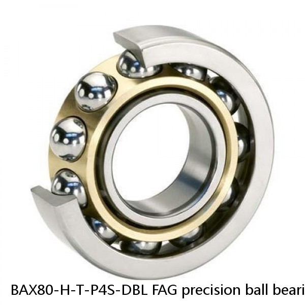 BAX80-H-T-P4S-DBL FAG precision ball bearings
