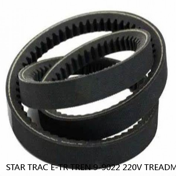 STAR TRAC E-TR TREN 9-9022 220V TREADMILL BELT BEST QLTY FREE WAX MADE IN U.S.A