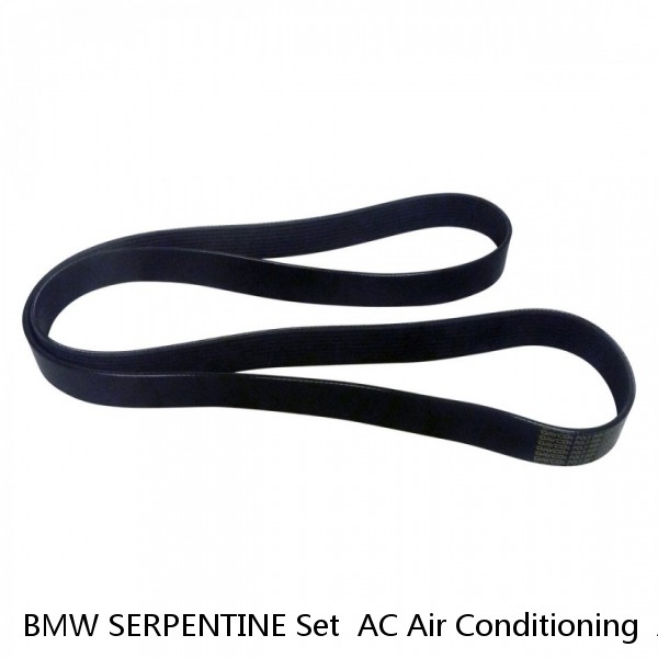  BMW SERPENTINE Set  AC Air Conditioning  Alternator  Steering Pump Drive Belt